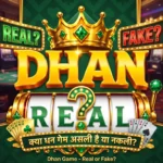 dhan_game_real_or_fake