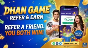 Dhan Game Refer and Earn