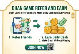 Dhan Game Refer and Earn: Free Signup Bonus & Commission Guide